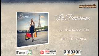 SAMBOX -  La Parisienne (Album official teaser)