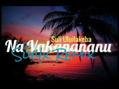 Sly4x Remix - Na Vakanananu ft. Suli Uluilakeba