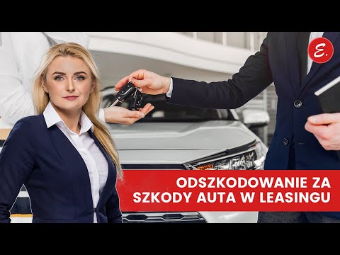 Odszkodowanie za szkody auta w leasingu