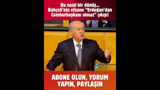 Bu nasıl bir dönüş... Devlet Bahçeli’nin efsane “Erdoğan’dan Cumhurbaş
