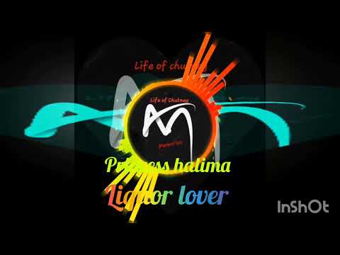 PRINCESS HALIMA [ LIQUOR LOVER]