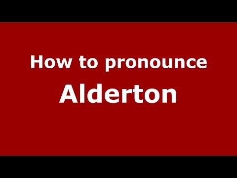 How to pronounce Alderton