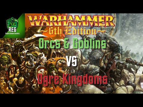 Warhammer Fantasy 6th Edition Battle Report | Orcs & Goblins vs Ogre Kingdoms