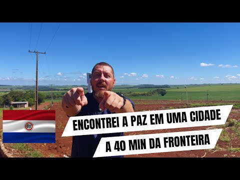 A CIDADE PARA QUEM BUSCA TRANQUILIDADE NO PARAGUAI