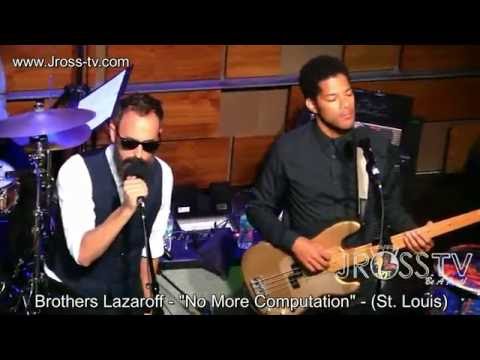James Ross @ The Brothers Lazaroff - "No More Computations" - www.Jross-tv.com