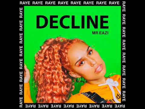 RAYE. Mr Eazi - Decline [MP3 Free Download]