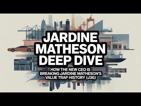 How the New CEO is Breaking Jardine Matheson's Value Trap ...