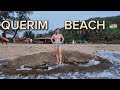 Querim Beach Currently VLOG Of Russian Blogger In GOA