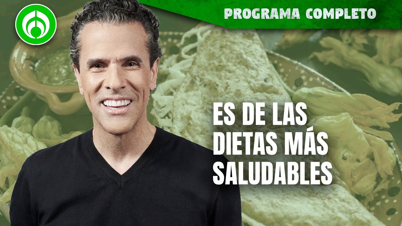 Para de tanta dieta... regresa a tus raíces mexicanas | PROGRAMA COMPLETO | 22/03/24