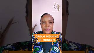 WHAT IS  THE DREAM MEANING OF MONKEYS... WHAT DOES MONKEYS MEAN IN THE DREAM?.. MONKEY DREAM MEANING