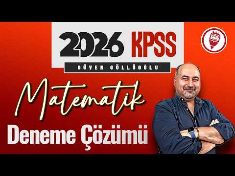 2026 KPSS Matematik - Ücretsiz Deneme Çözümü - Güven GÖLLÜOĞLU