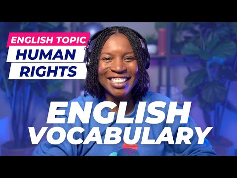 TOPICAL ENGLISH VOCABULARY | ENGLISH WORDS ABOUT HUMAN RIGHTS