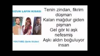 Ozan Doğulu ft Gülden Mutlu &amp; Bahadır Tatlıöz - Uzun Lafın Kısası Sözleri