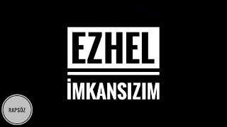 Ezhel - İmkansızım (Sözleriyle) (Lyric Video)