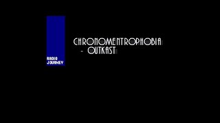 OutKast - Chronomentrophobia (Film Version) lyrics