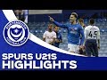Highlights: Portsmouth 3-2 Tottenham Hotspur U21s