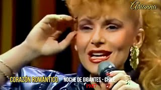 1987 ARIANNA EN NOCHE DE GIGANTES 🇨🇱 - 🎶 CORAZÓN ROMÁNTICO