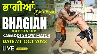 Bhagian (Gurdaspur) Kabaddi Show Match 21 Oct 2023