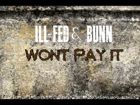 Won't Pay It - Bunn & Ill-Fed (Faded Cover)