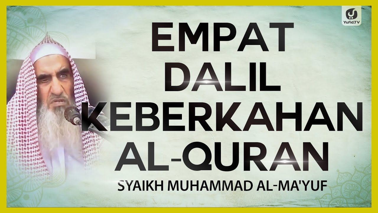 Empat Dalil Keberkahan al-Quran - Syaikh Muhammad al-Ma'yuf #NasehatUlama