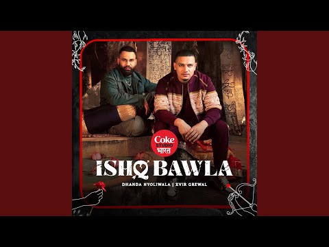Ishq Bawla — watch video