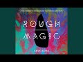 Rough Magic