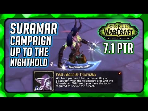 WOW Legion 🌟 Suramar Campaign 7.1, Final Part Up to the Nighthold Raid