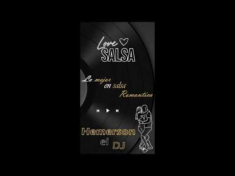 salsa romántica mix - wilser Andrés,Michael el buenon, Carlos D'catro, Eric francheski, Miles peña..