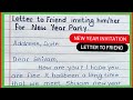 Write a Letter to Your Friend Inviting Him/Her For New Year Party 🎉in English/Invitation Letter/