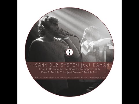 K-Sänn Dub System - Terrible Dub (feat. Daman)