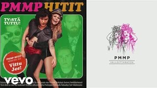 PMMP - Valloittamaton (Audio video)