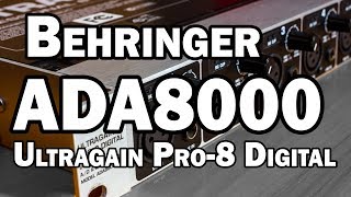 Video thumbnail for Behringer ADA8000 Ultragain Pro-8 Digital ADAT Preamp Review by Your Home Recording
