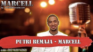 Download lagu PUTRI REMAJA - MARCELL karaoke tanpa vokal | KARAOKE MARCELL mp3