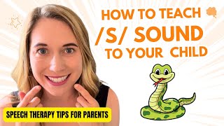 How to Teach Your Child the /S/ Sound | Speech Therapy Tips for Parents