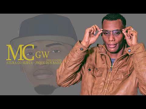 MC GW - Atura Ou Surta - Pique Dos Bailes ( DJ Fagner ) Lançamento 2017