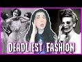 The DEADLIEST Fashion Trends From History