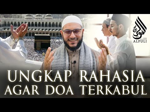 Doa Belum Terkabul.. Apa Penyebabnya? ini Kunci Doa Cepat Terkabul! - Syekh Muhammad Alfuli