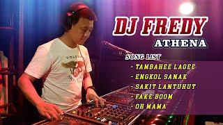 Download lagu DJ FREDY ' TAMBAHEE LAGEE vs ENGKOL SANAK vs SAKIT LANTUHUT ' mp3 Download lagu DJ FREDY ' TAMBAHEE LAGEE vs ENGKOL SANAK vs SAKIT LANTUHUT ' mp3