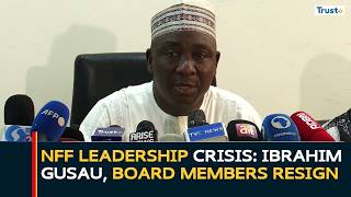NFF Leadership Crisis: Ibrahim Gusau, Board Members Resign