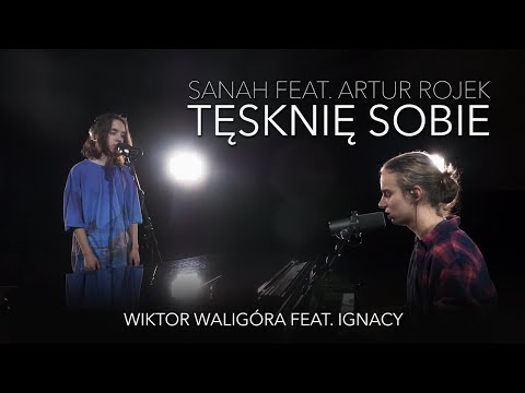 Sanah, Artur Rojek - Tęsknię sobie (Wiktor Waligóra feat. IGNACY LIVE Cover)