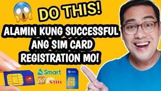 PAANO MALAMAN KUNG SUCCESSFUL ANG SIM CARD REGISTRATION MO - Baka Hindi Mo Pa Alam!