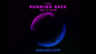Wale FT Lil Wayne - running back [Audio]