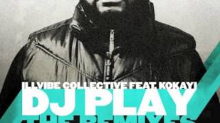 Illvibe Collective (ft. Kokayi) - DJ Play (J-Boogie Remix)