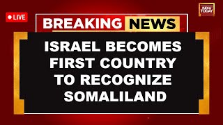Live: Israel formally recognizes Somaliland | Netanyahu | Israel | Abdullahi | World News |