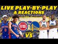 Detroit Pistons Vs Golden State Warriors Live Play By Play Reactions