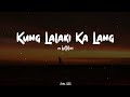 Ex Battalion - Kung lalaki ka lang (lyrics)