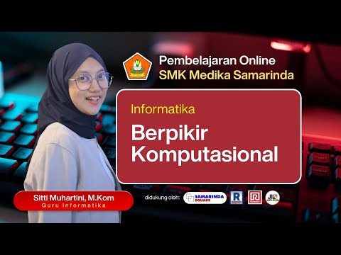 PEMBELAJARAN ONLINE-SMK MEDIKA-RAMAYANA SMD SQUARE BERSAMA SITTI MUHARTINI, M.KOM (GURU INFORMATIKA)