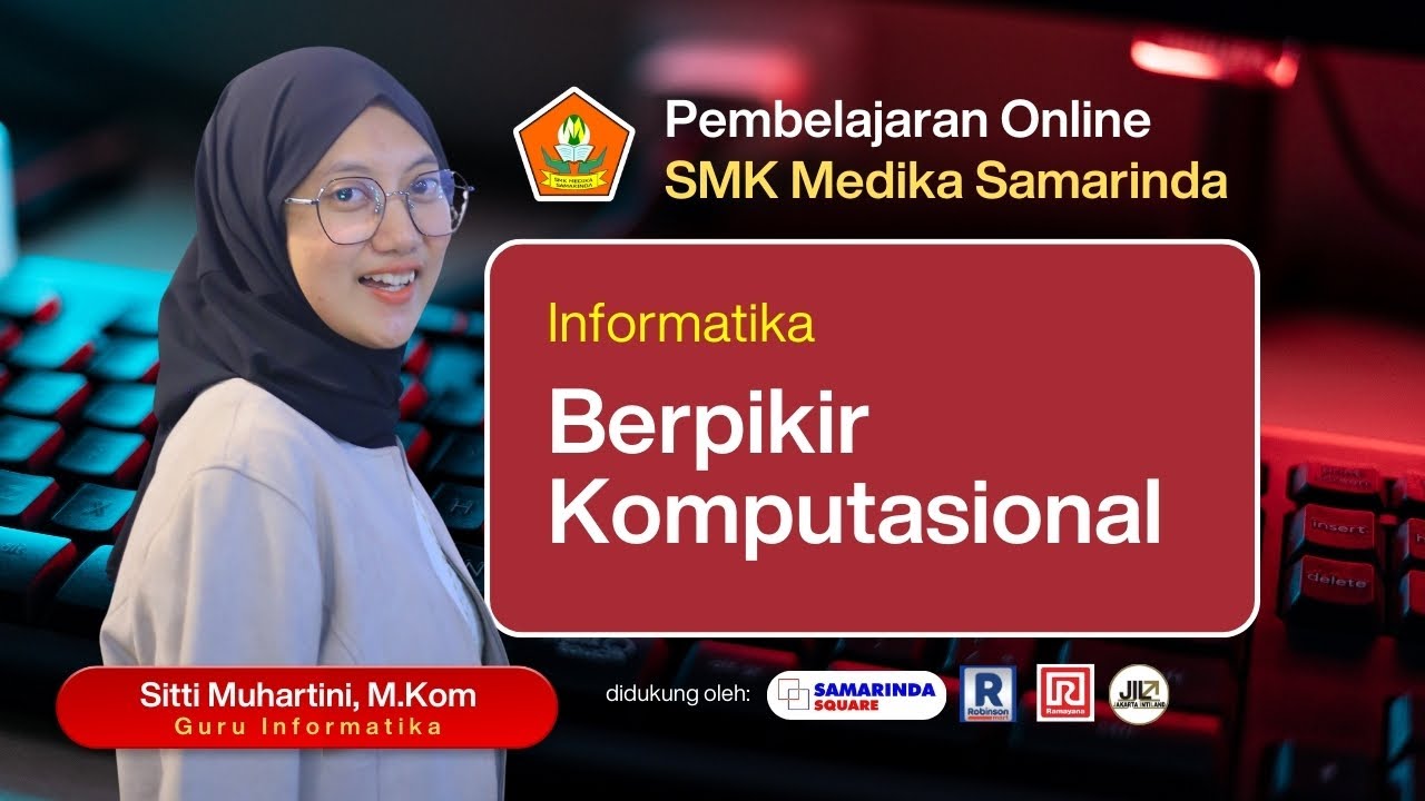 PEMBELAJARAN ONLINE-SMK MEDIKA-RAMAYANA SMD SQUARE BERSAMA SITTI MUHARTINI, M.KOM (GURU INFORMATIKA)