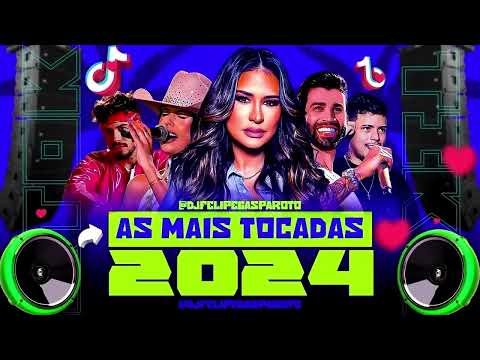 AS MAIS TOCADAS 2024 AS MELHORES SERTANEJO 2023 2024
