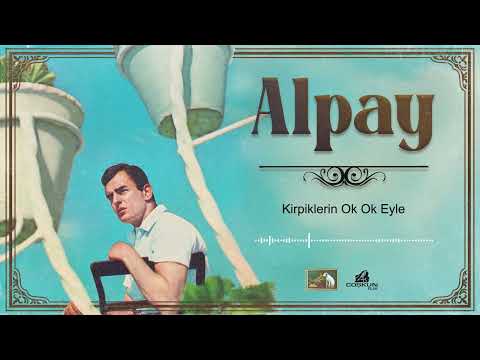 Alpay - Kirpiklerin Ok Ok Eyle (1967)